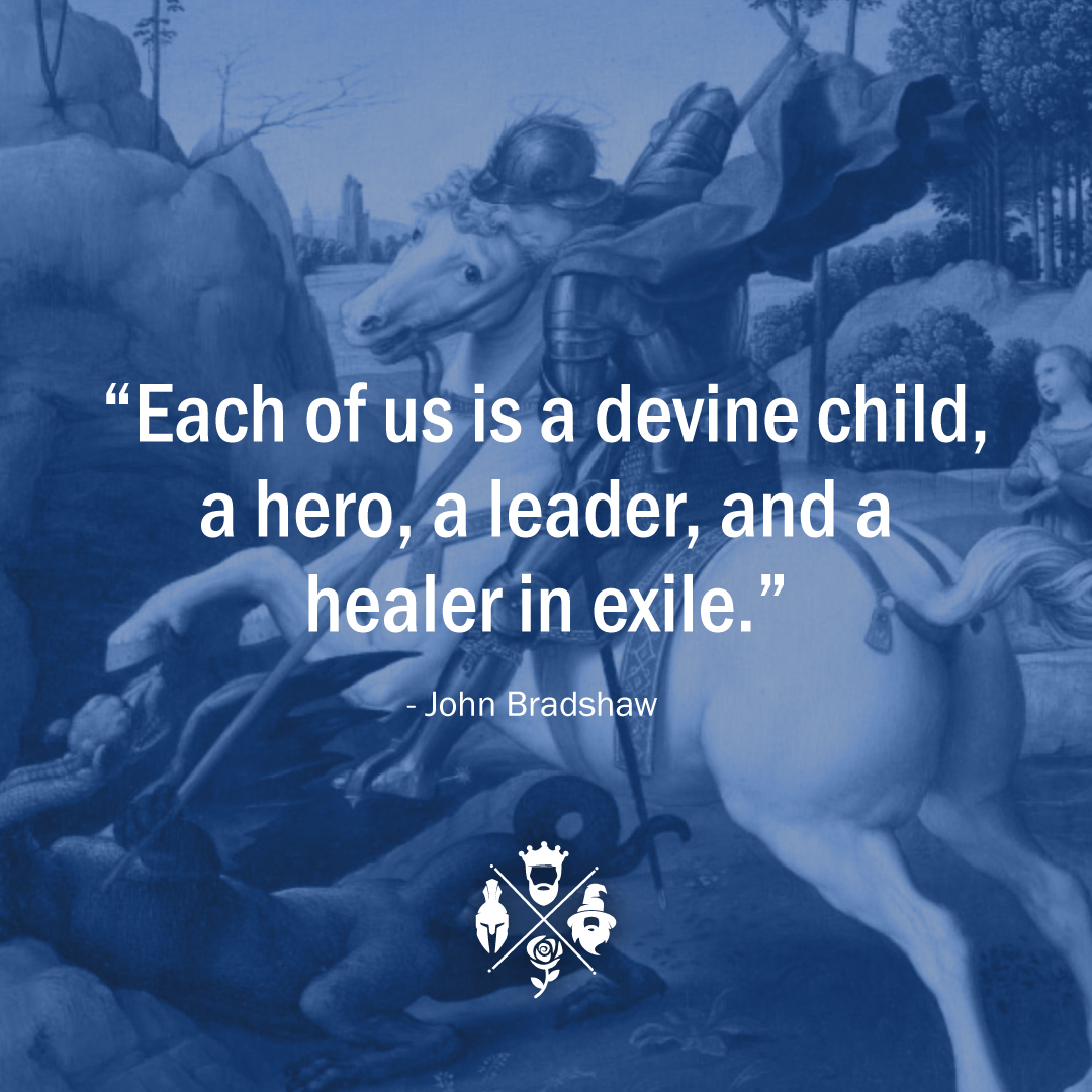 Each of us is a devine child, a hero, a leader, and a healer in exile quote by john bradshaw